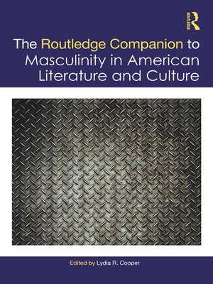 cover image of The Routledge Companion to Masculinity in American Literature and Culture